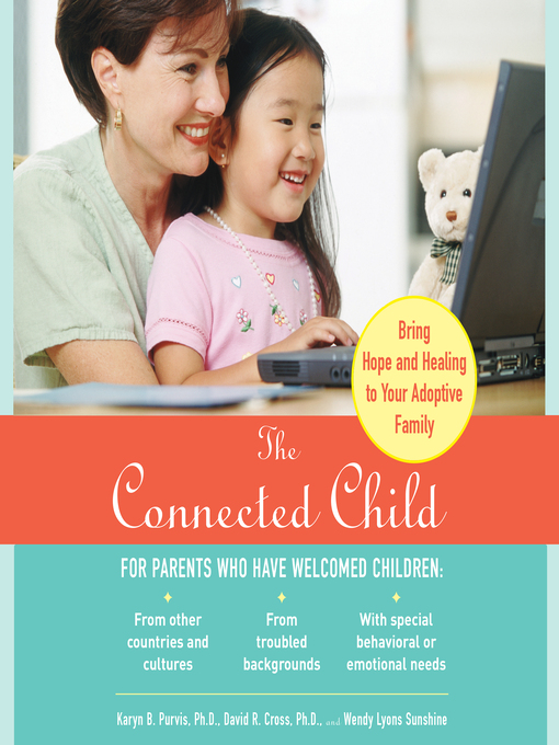 Title details for The Connected Child by Wendy Lyons Sunshine - Wait list